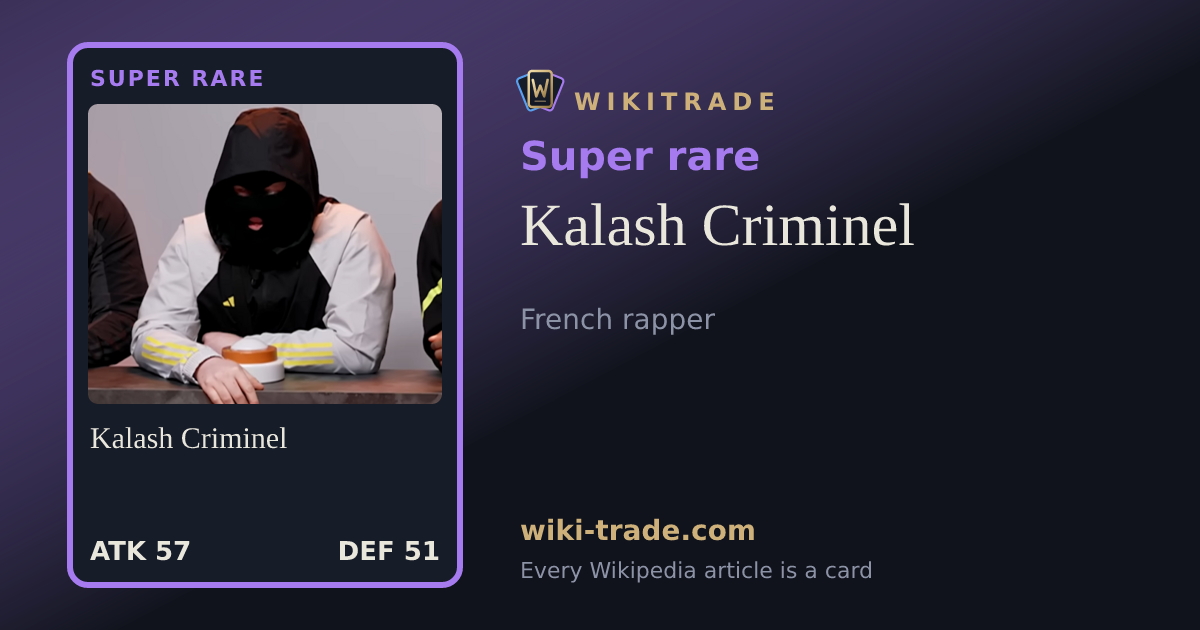 Kalash Criminel — Super rare card