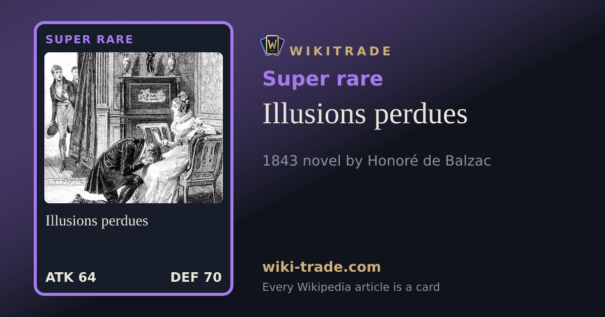 Illusions perdues — Super rare card