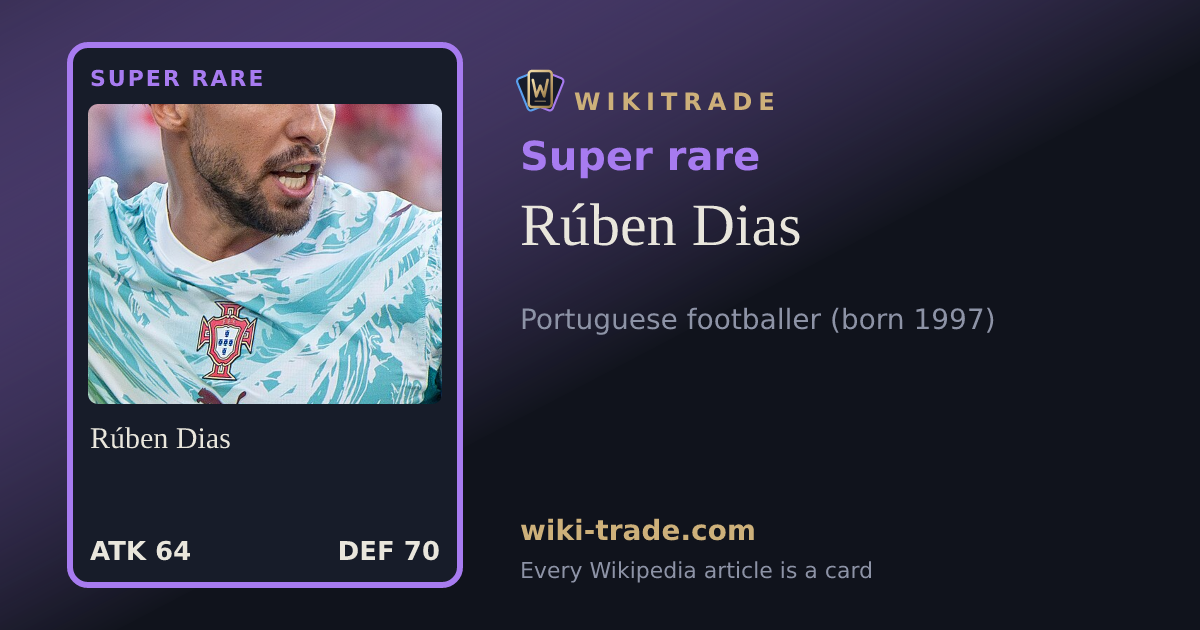 Rúben Dias — Super rare card
