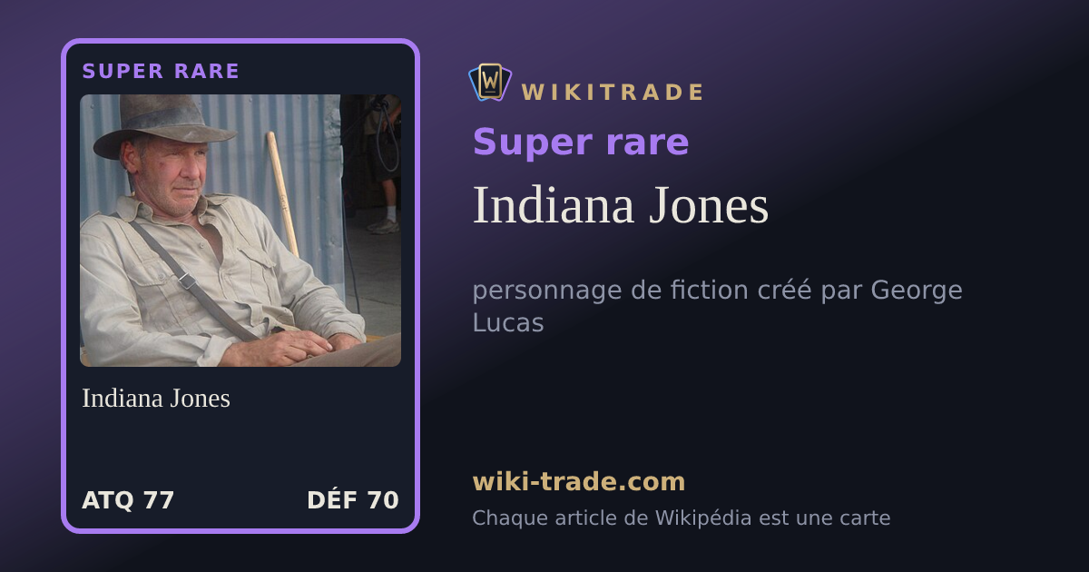 Indiana Jones — carte Super rare