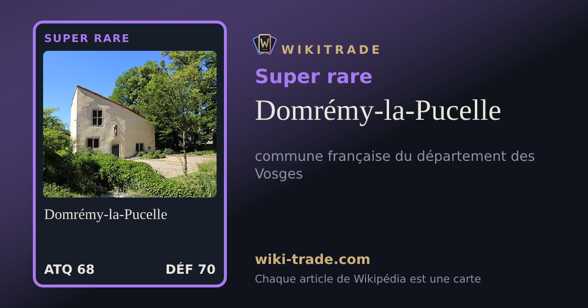 Domrémy-la-Pucelle — carte Super rare