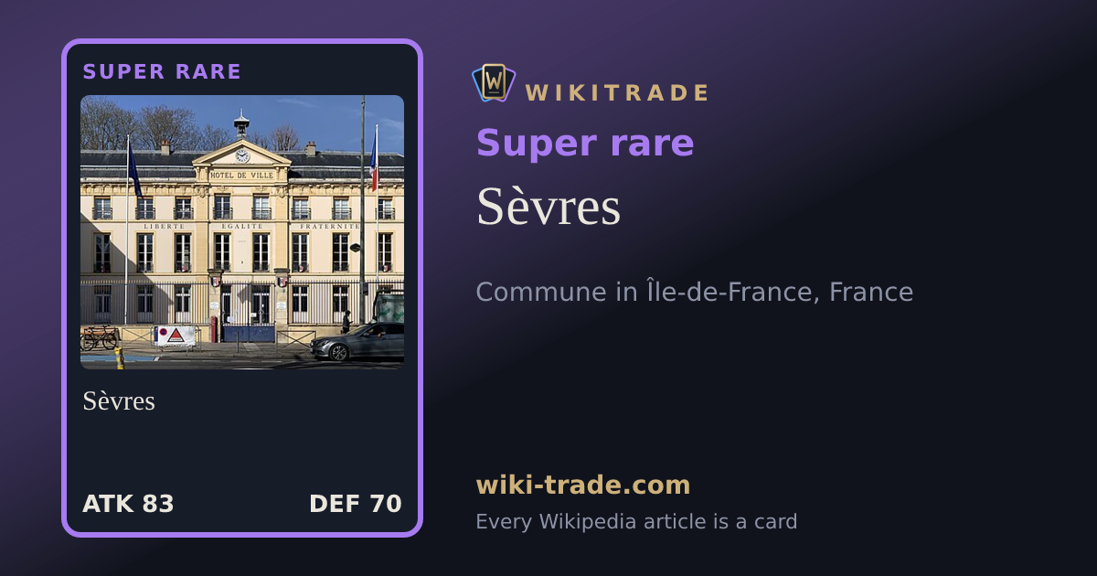 Sèvres — Super rare card