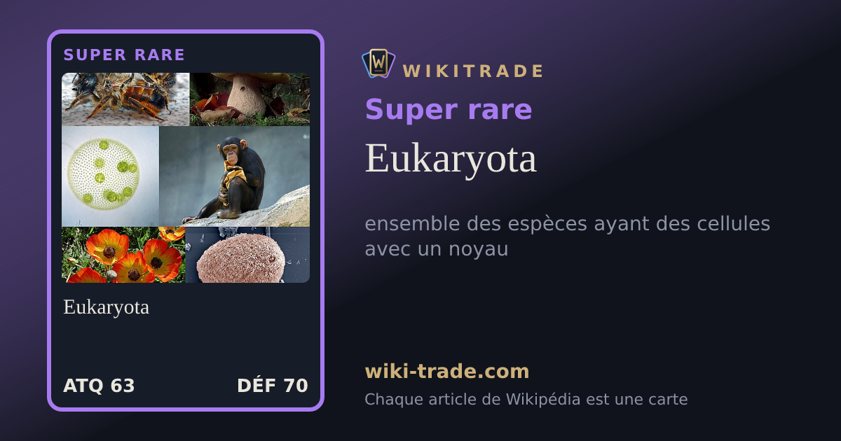Eukaryota — carte Super rare