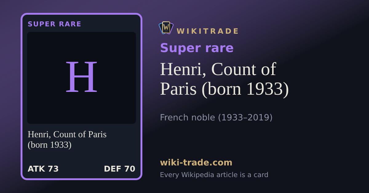 Henri, Count of Paris (born 1933) — Super rare card