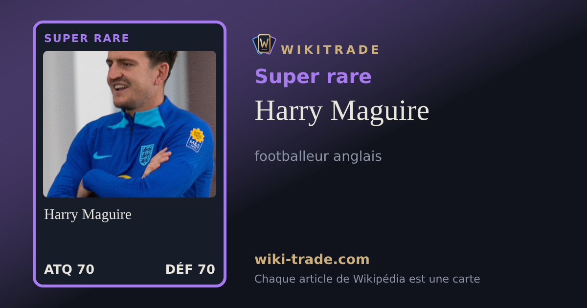 Harry Maguire — carte Super rare