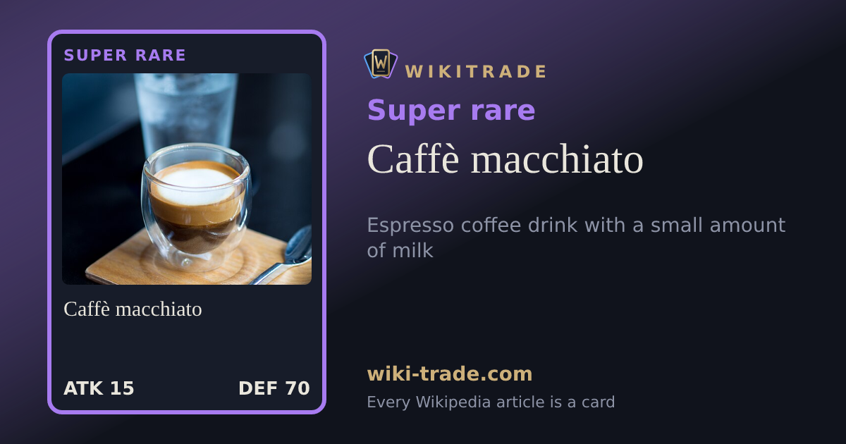 Caffè macchiato — Super rare card