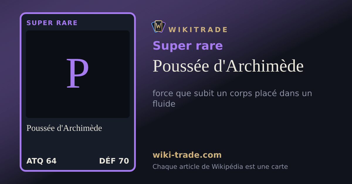 Poussée d'Archimède — carte Super rare