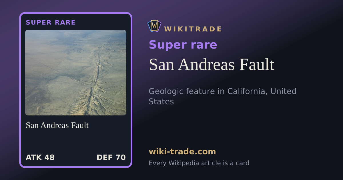 San Andreas Fault — Super rare card