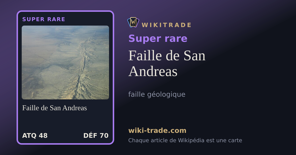 Faille de San Andreas — carte Super rare