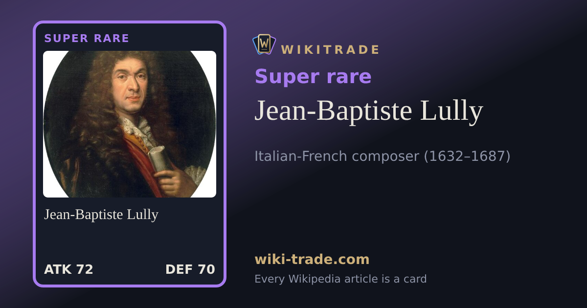 Jean-Baptiste Lully — Super rare card