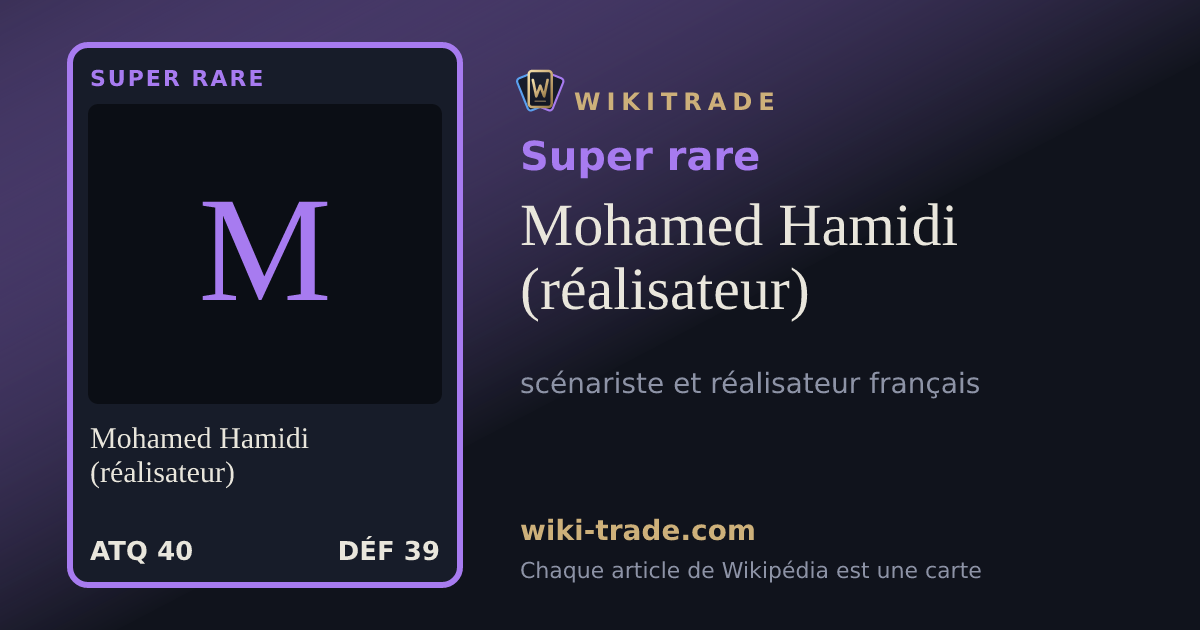 Mohamed Hamidi (réalisateur) — carte Super rare