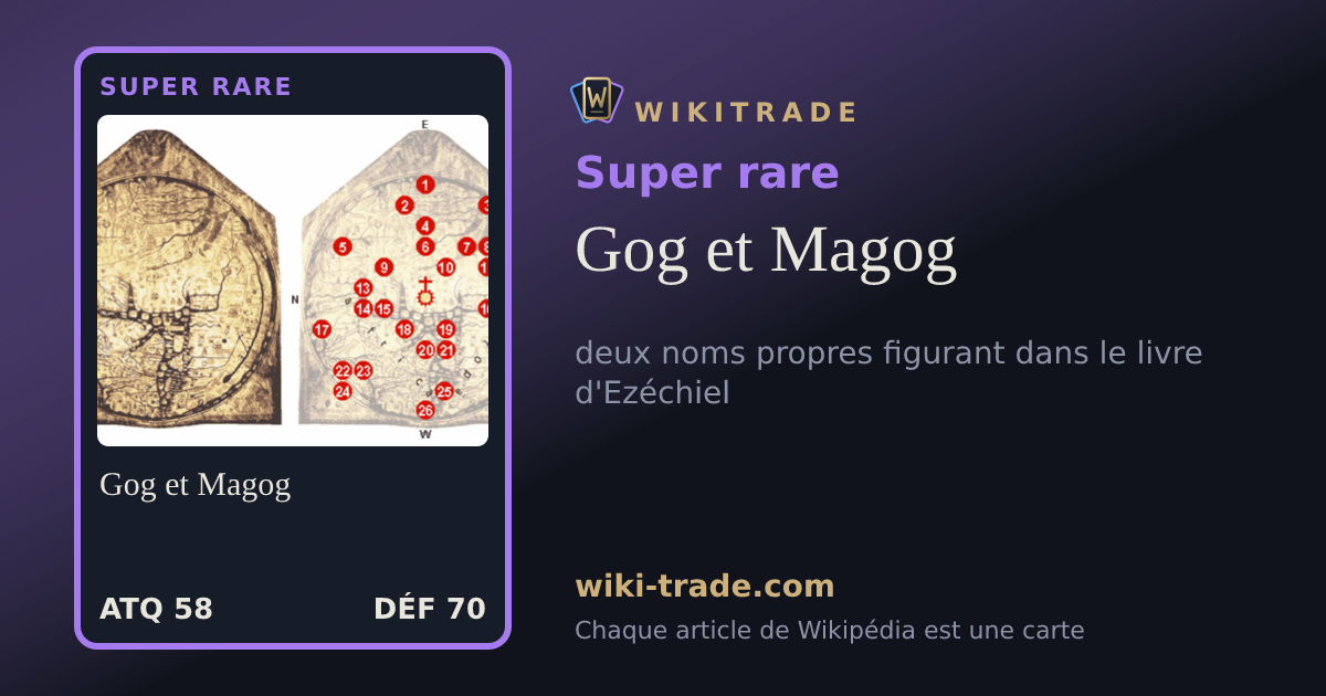 Gog et Magog — carte Super rare