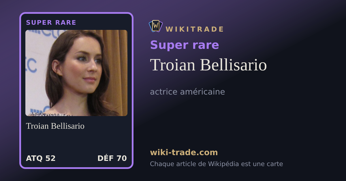 Troian Bellisario — carte Super rare