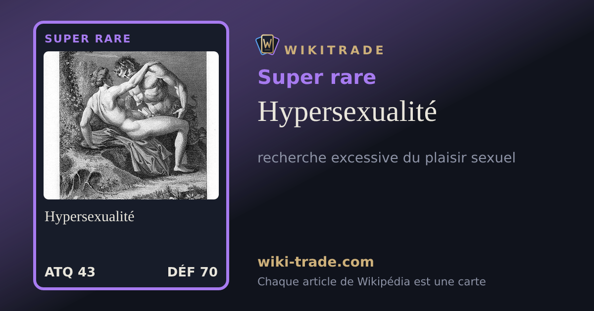 Hypersexualité — carte Super rare