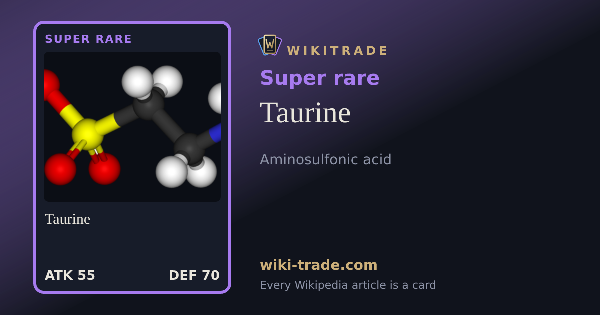 Taurine — Super rare card