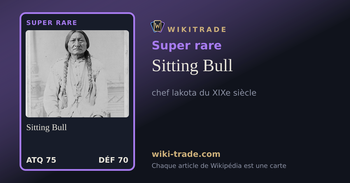 Sitting Bull — carte Super rare