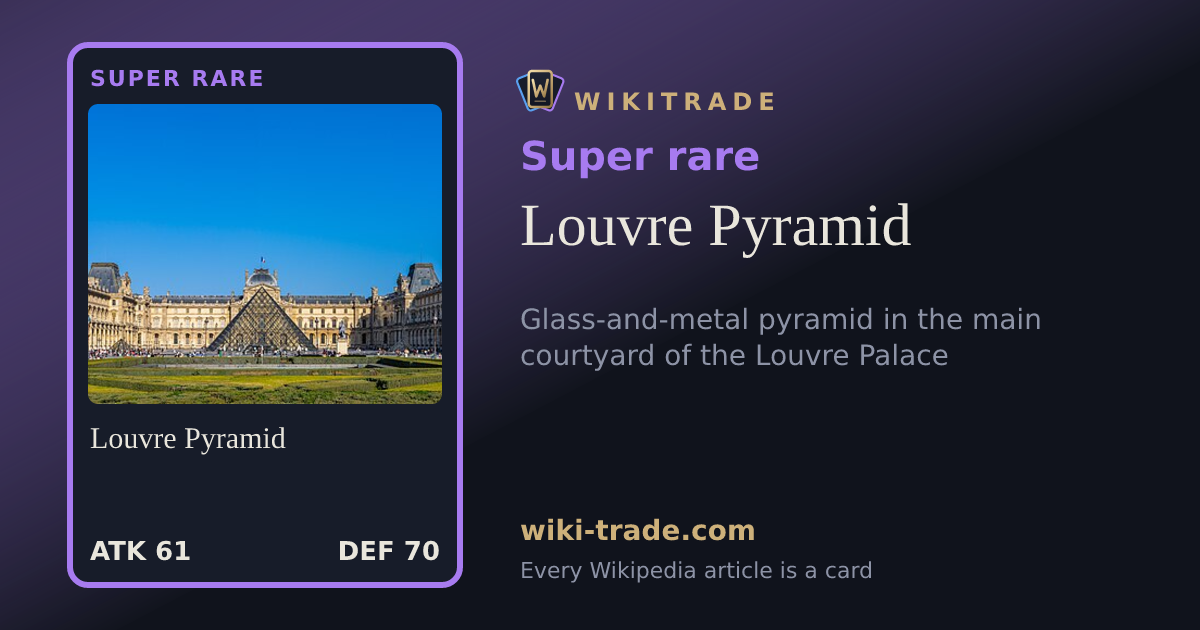 Louvre Pyramid — Super rare card