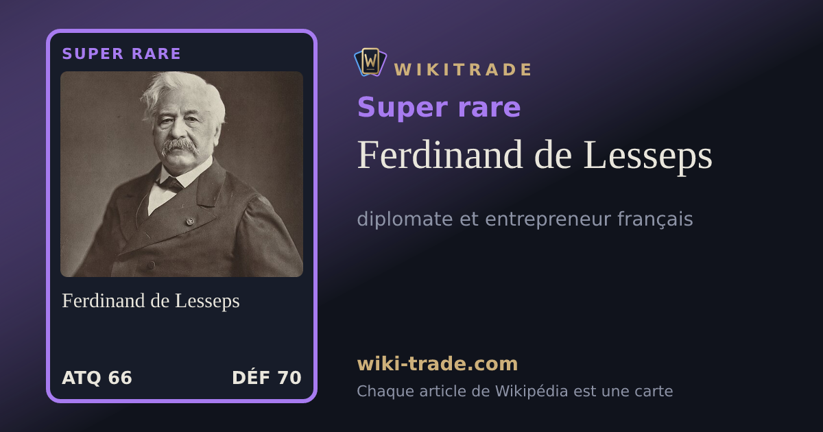 Ferdinand de Lesseps — carte Super rare