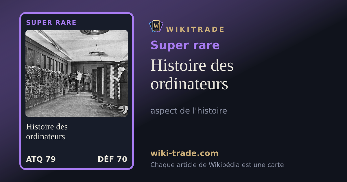 Histoire des ordinateurs — carte Super rare