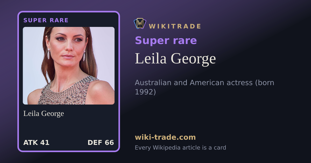 Leila George — Super rare card