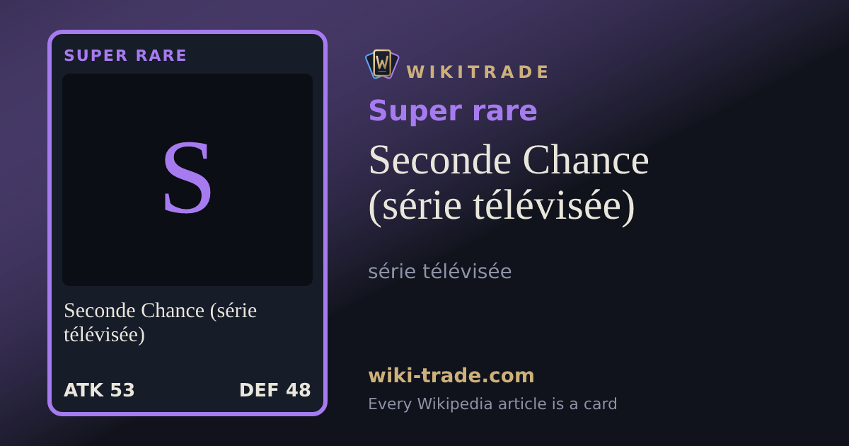 Seconde Chance (série télévisée) — Super rare card