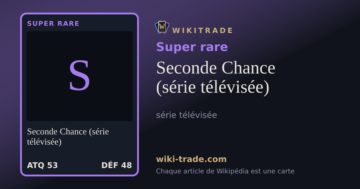 Seconde Chance (série télévisée) — carte Super rare