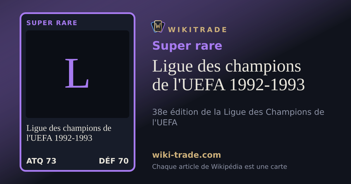 Ligue des champions de l'UEFA 1992-1993 — carte Super rare