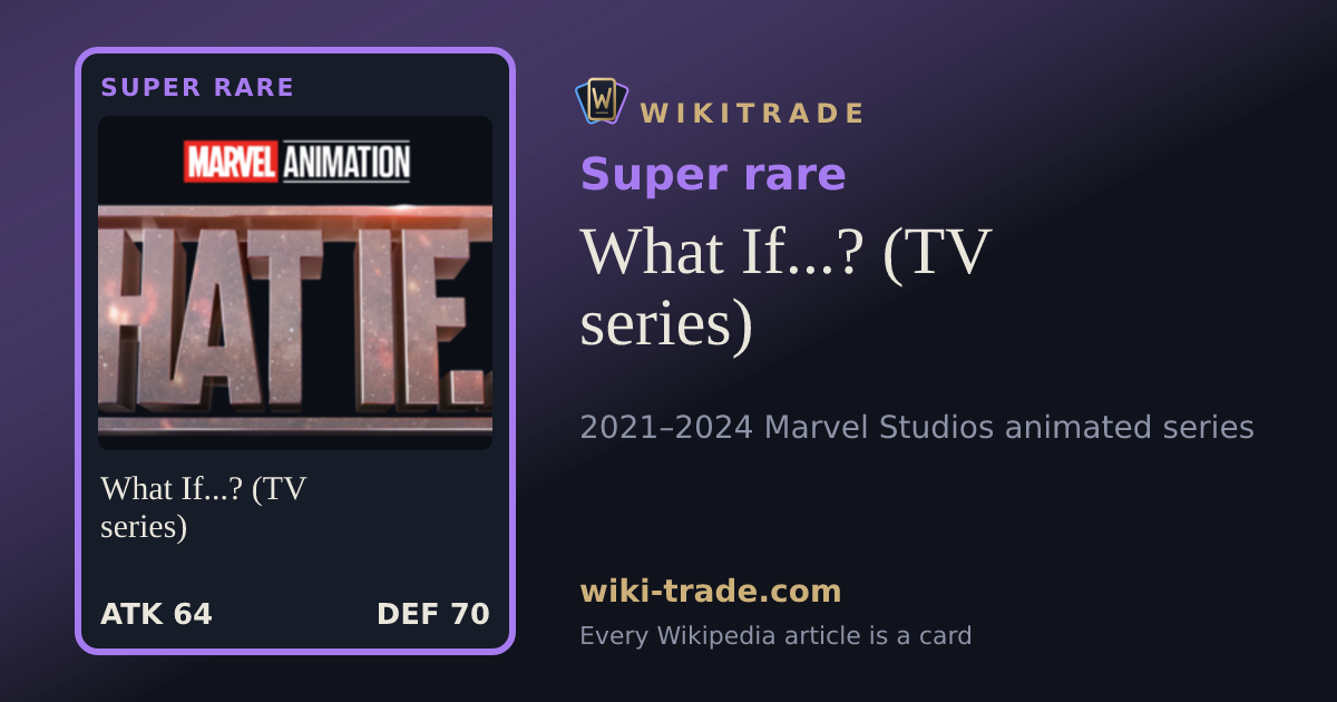What If...? (TV series) — Super rare card