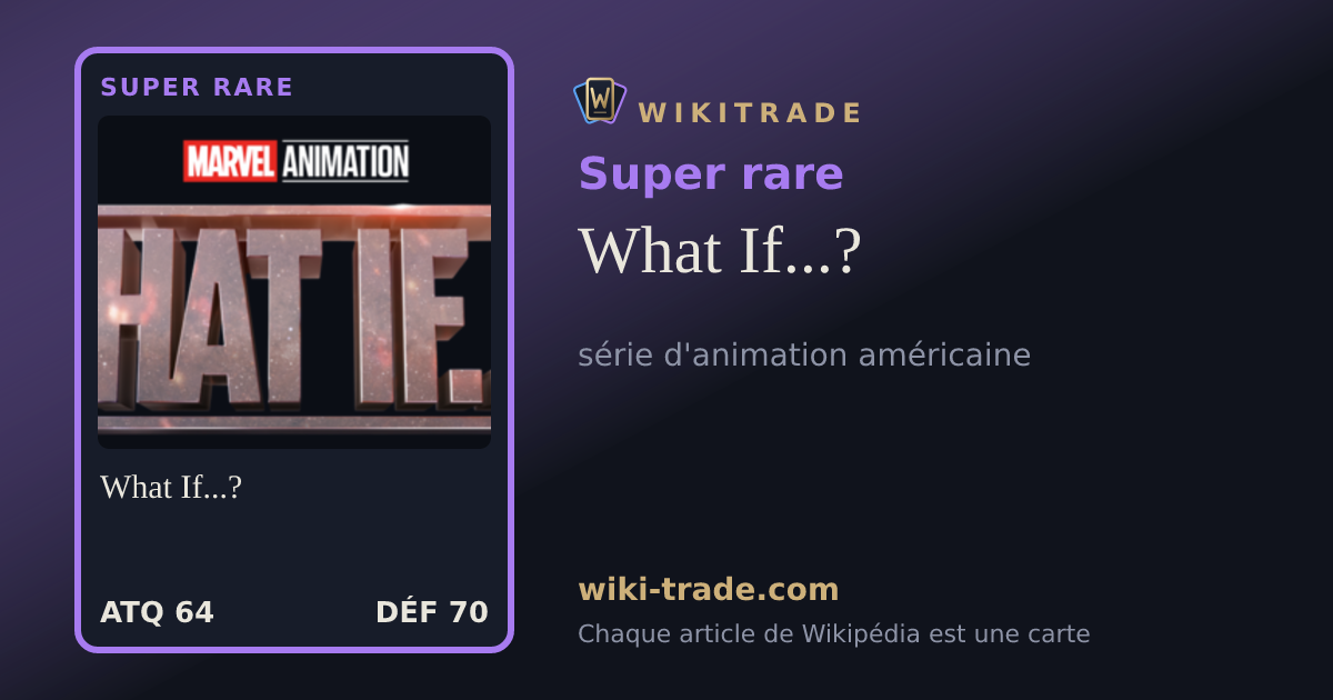 What If...? — carte Super rare