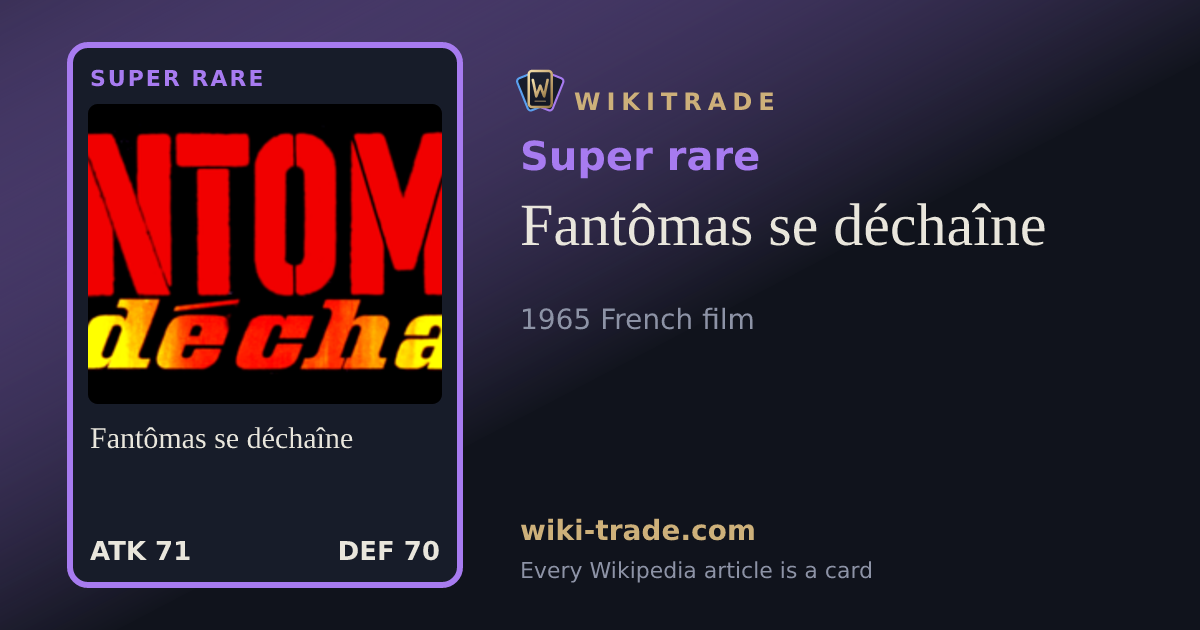 Fantômas se déchaîne — Super rare card