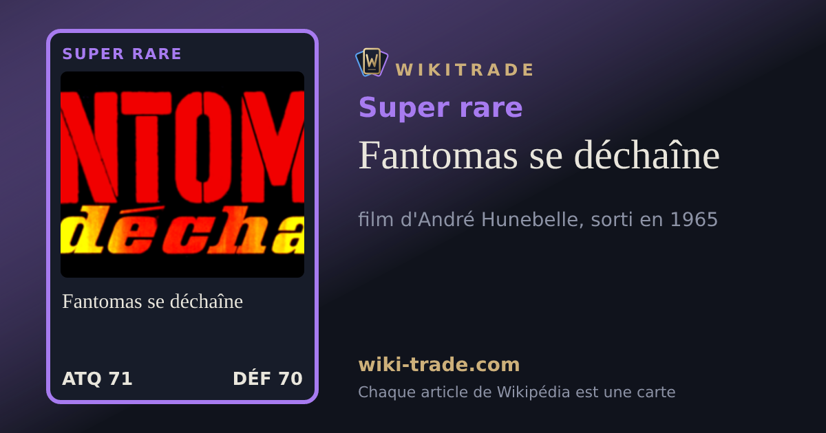 Fantomas se déchaîne — carte Super rare
