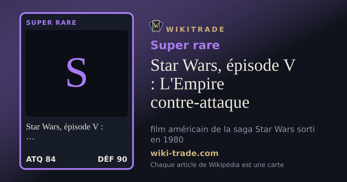 Star Wars, épisode V : L'Empire contre-attaque — carte Super rare