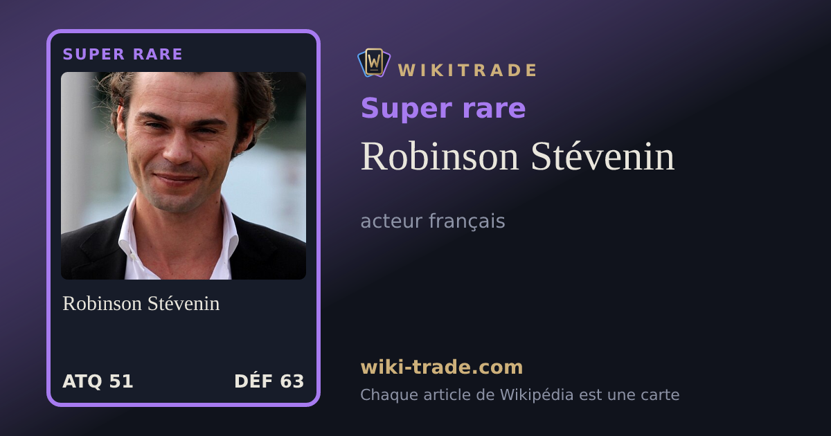 Robinson Stévenin — carte Super rare
