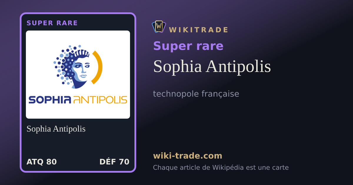 Sophia Antipolis — carte Super rare
