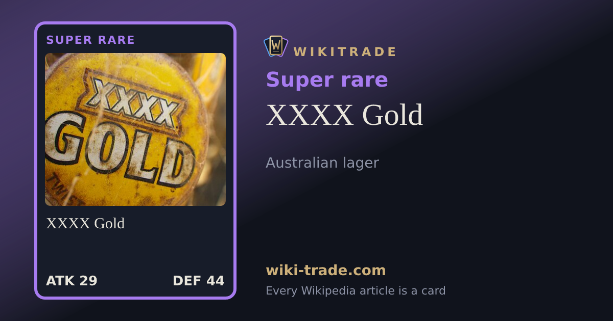 XXXX Gold — Super rare card