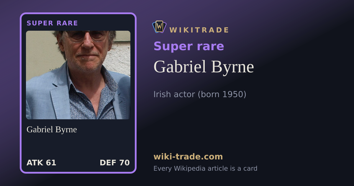 Gabriel Byrne — Super rare card