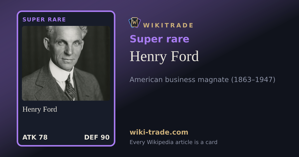 Henry Ford — Super rare card