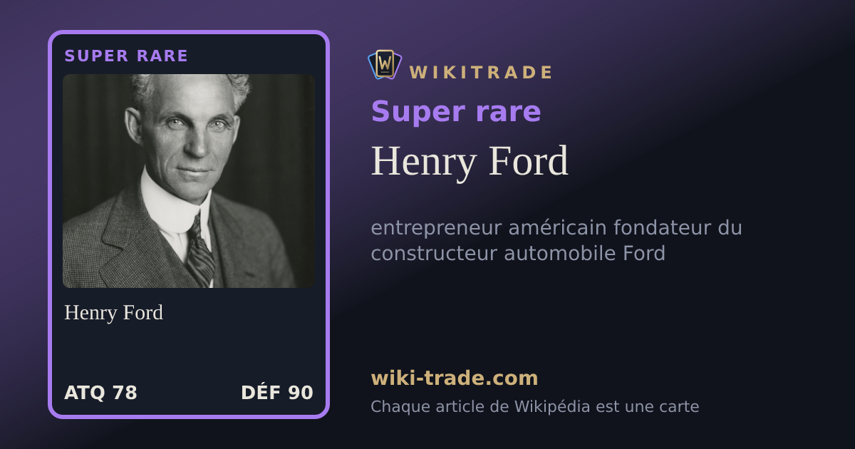 Henry Ford — carte Super rare