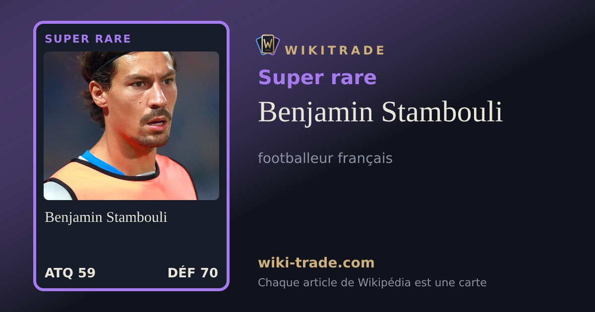 Benjamin Stambouli — carte Super rare