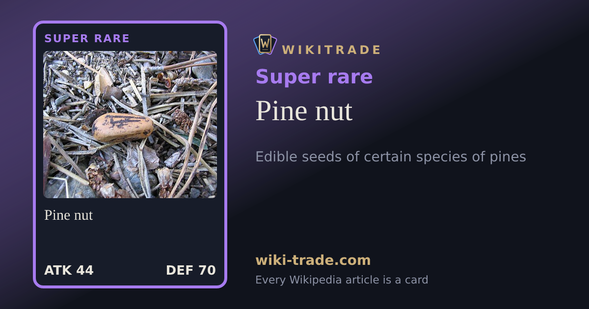 Pine nut — Super rare card