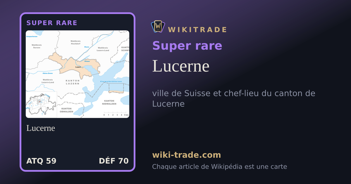 Lucerne — carte Super rare