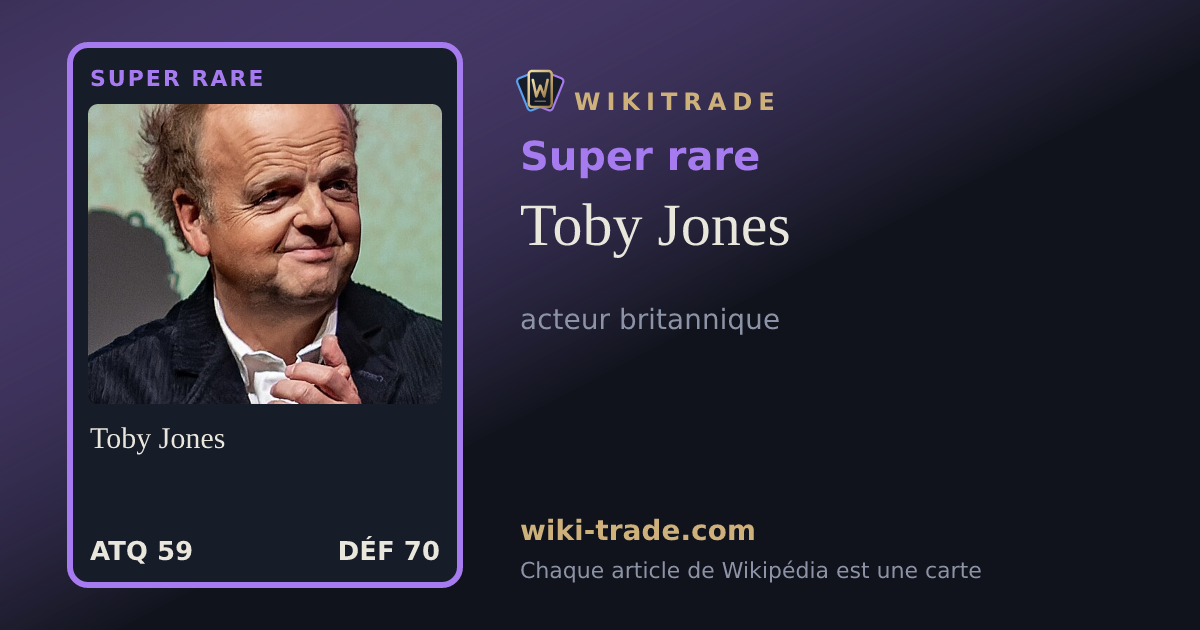 Toby Jones — carte Super rare