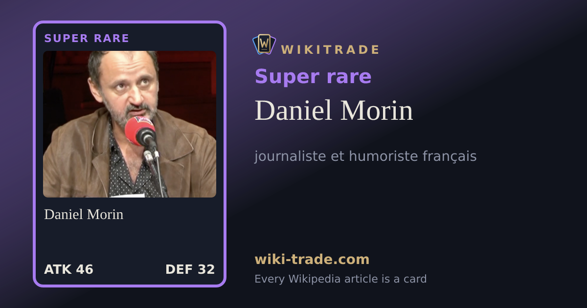 Daniel Morin — Super rare card