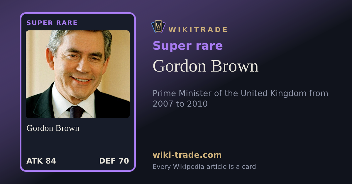 Gordon Brown — Super rare card