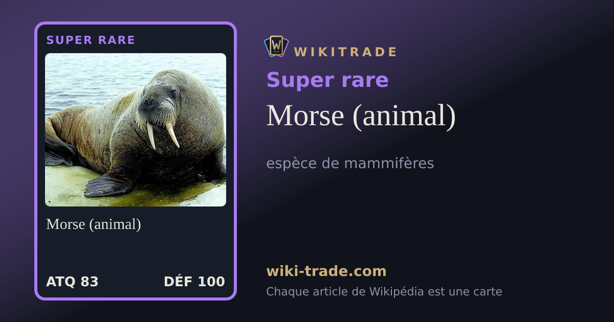 Morse (animal) — carte Super rare