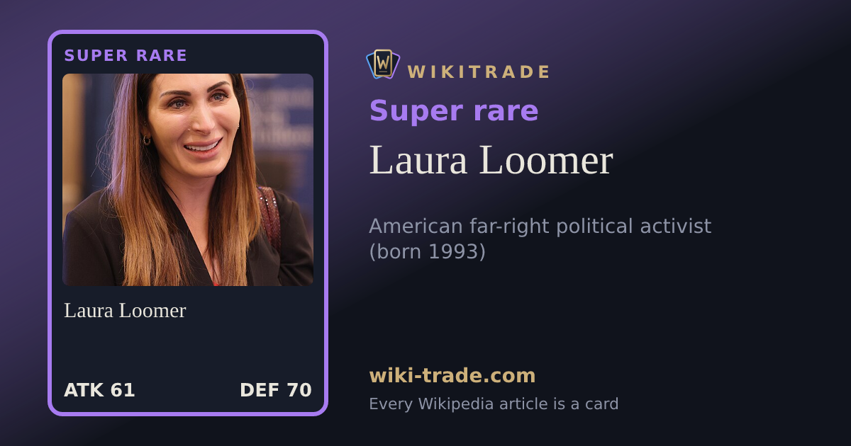Laura Loomer — Super rare card