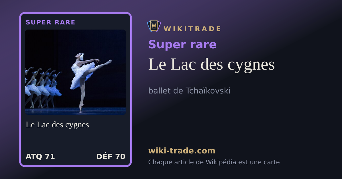 Le Lac des cygnes — carte Super rare