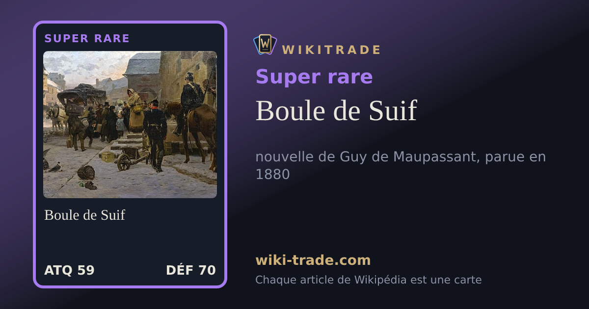 Boule de Suif — carte Super rare