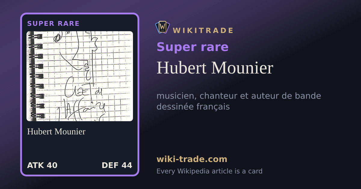 Hubert Mounier — Super rare card