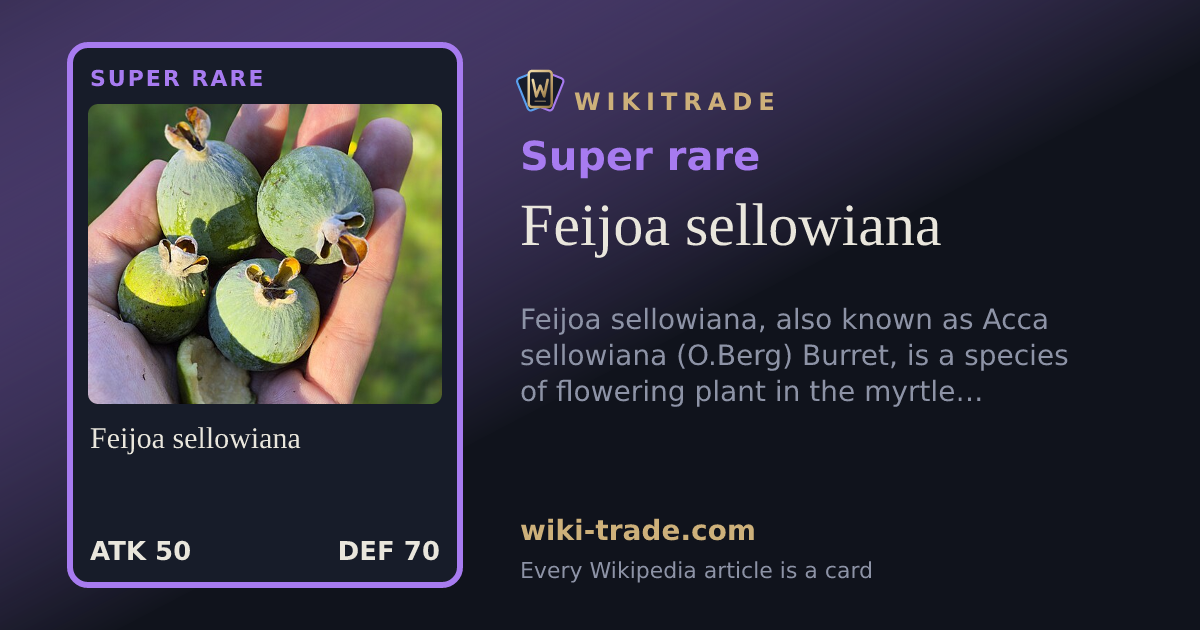Feijoa sellowiana — Super rare card